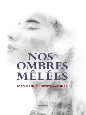 cover image of Nos Ombres Mêlées